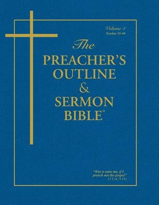 Preacher's Outline & Sermon Bible-KJV-Exodus 2: Chapters 19-40 by Worldwide, Leadership Ministries
