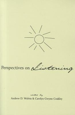 Perspectives on Listening by Wolvin, Andrew J.