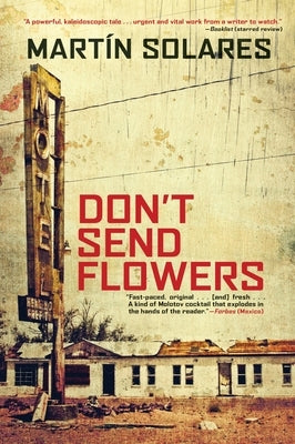Don't Send Flowers by Solares, Martin