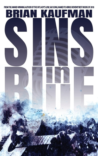 Sins in Blue by Kaufman, Brian