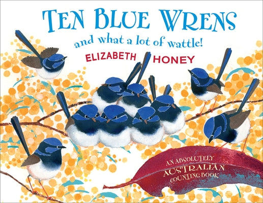 Ten Blue Wrens by Honey, Elizabeth