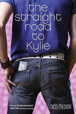 The Straight Road to Kylie by Medina, Nico