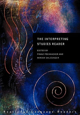 The Interpreting Studies Reader by Pochhacker, Franz