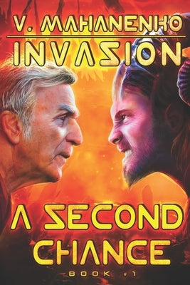 A Second Chance (Invasion Book #1): LitRPG Series by Mahanenko, Vasily