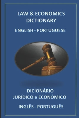 Law & Economics Dictionary English Portuguese by Bastida Sánchez, Esteban