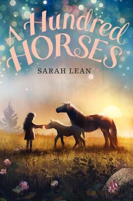 A Hundred Horses by Lean, Sarah