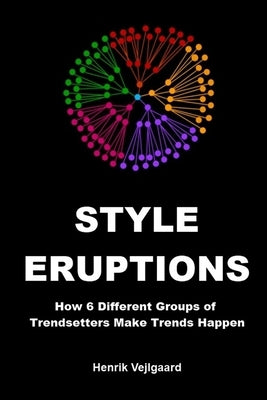Style Eruptions by Vejlgaard, Henrik