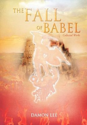 The Fall of Babel by Lee, Damon