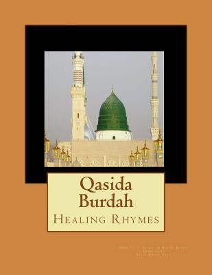 Qasida Burdah: Healing Rhymes by Shah, Sayid Ashraf
