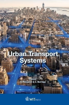 Urban Transport Systems by Passerini, G.