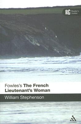 Fowles's the French Lieutenant's Woman by Stephenson, William