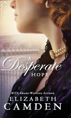 Desperate Hope by Camden, Elizabeth