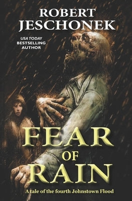 Fear of Rain by Jeschonek, Robert T.