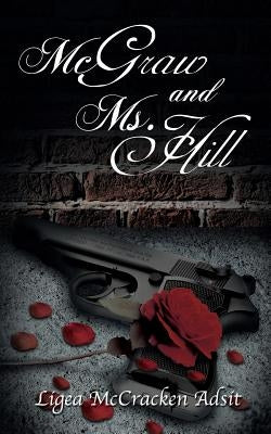 McGraw and Ms. Hill by Adsit, Ligea McCracken