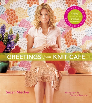 Greetings from Knit Cafe by Mischer, Suzan