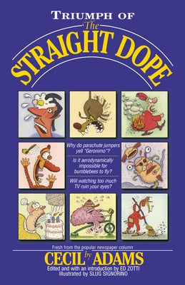 Triumph of the Straight Dope by Zotti, Ed