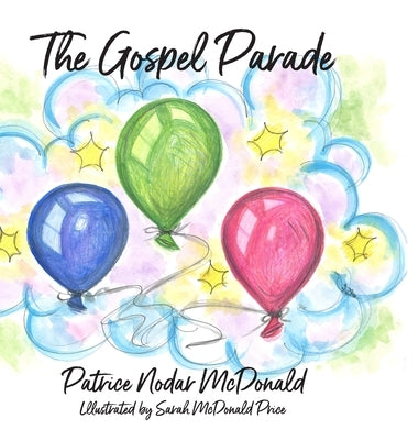 The Gospel Parade by McDonald, Patrice