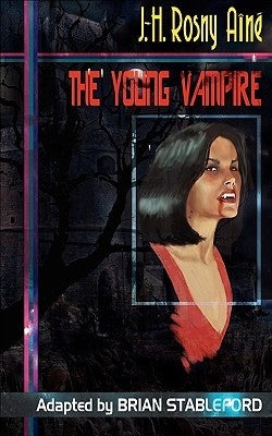 The Young Vampire by Rosny Aine, J. -H
