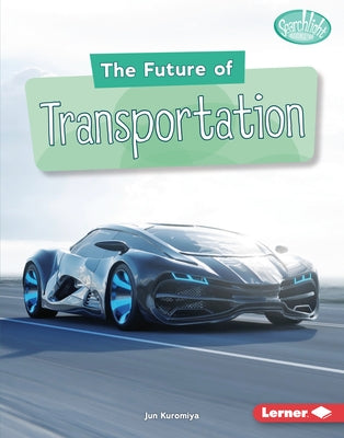 The Future of Transportation by Kuromiya, Jun