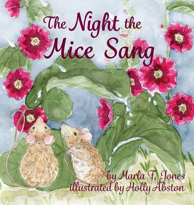 The Night the Mice Sang by Jones, Marla