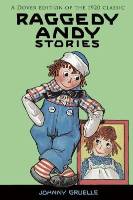 Raggedy Andy Stories by Gruelle, Johnny