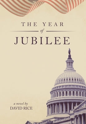 The Year Of Jubilee by Rice, David