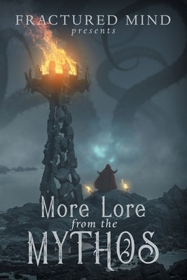 More Lore From The Mythos by Morris, Edward