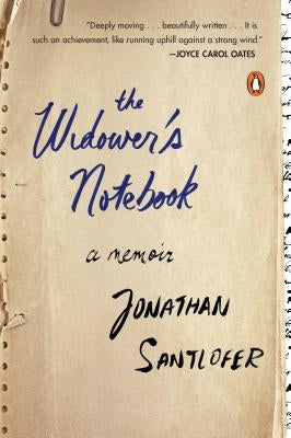 The Widower's Notebook: A Memoir by Santlofer, Jonathan