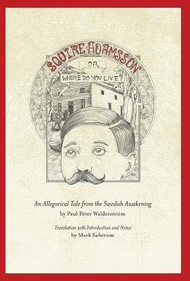 Squire Adamsson: Or, Where Do You Live? by Waldenström, Paul Peter