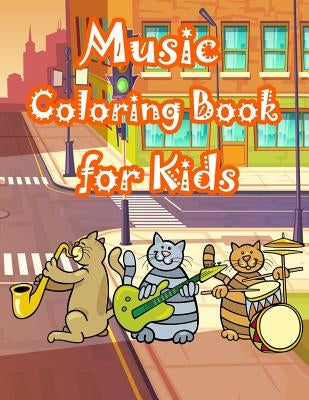 Music Coloring Book for Kids: Kids Coloring Book with Fun, Easy, and Relaxing Coloring Pages (Children's Coloring Books) by Summer, Happy