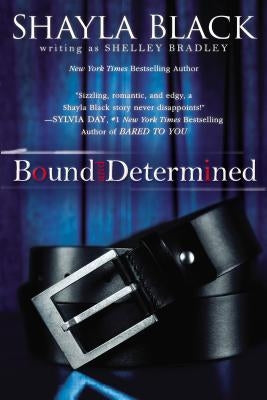 Bound and Determined by Black, Shayla