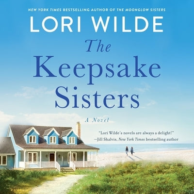 The Keepsake Sisters by Wilde, Lori