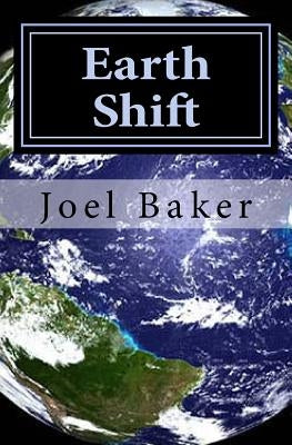 Earth Shift by Baker, Joel K.