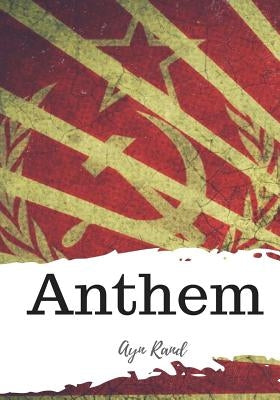 Anthem by Rand, Ayn