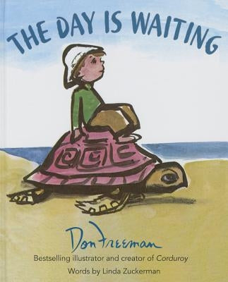 The Day Is Waiting by Freeman, Don