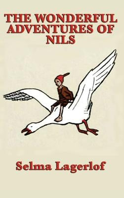 The Wonderful Adventures of Nils by Lagerlof, Selma