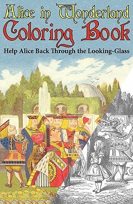 Alice in Wonderland Coloring Book: Help Alice Back Through the Looking-Glass (Abridged) (Engage Books) by Carroll, Lewis