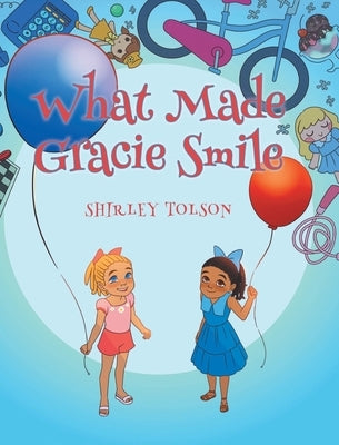 What Made Gracie Smile by Tolson, Shirley