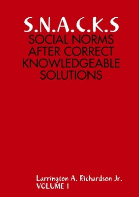 S.N.A.C.K.S by Richardson, Larrington, Jr.