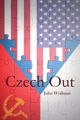 Czech Out by Wollman, John a.