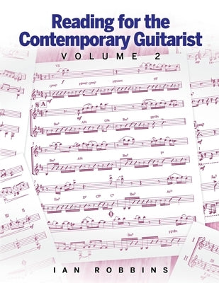 Reading for the Contemporary Guitarist Volume 2 by Robbins, Ian