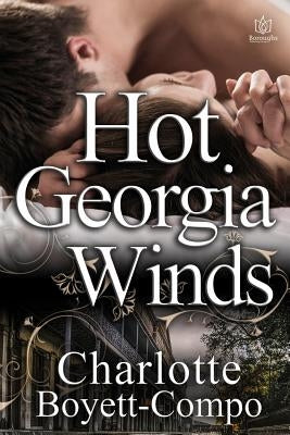 Hot Georgia Winds by Boyett-Compo, Charlotte