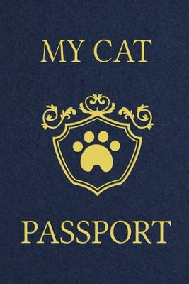 My Cat Passport: Cats Log Book, Cat Information Book, Pet Health Records Keeper, Gifts for Cat Lovers, Pet Expense Tracker, Pet Passpor by Online Store, Paperland