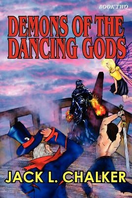 Demons of the Dancing Gods (Dancing Gods: Book Two) by Chalker, Jack L.