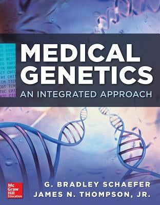 Medical Genetics by Schaefer, G. Bradley