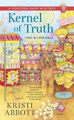Kernel of Truth by Abbott, Kristi