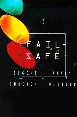 Fail Safe by Burdick, Eugene