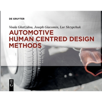 Automotive Human Centred Design Methods by Gkatzidou, Voula