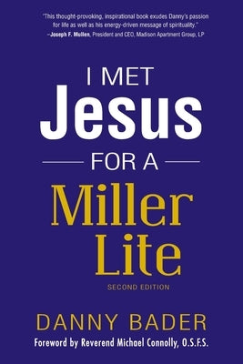 I Met Jesus for a Miller Lite by Connolly Osfs, Michael