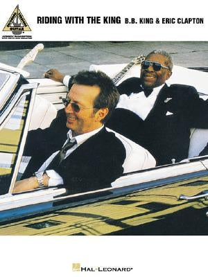 B.B. King & Eric Clapton - Riding with the King by Clapton, Eric